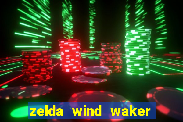 zelda wind waker rom pt-br